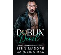 Dublin Devil: A Dark Mafia Romance (Emerald Isle Mafia Series)