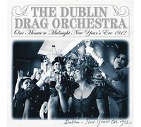 Dublin Drag Orchestr - One Minute To Midnight New Years Eve - Vinyl - F600z