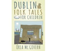 Dublin Folk Tales for Children
