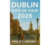 Dublín Guía de viaje 2026