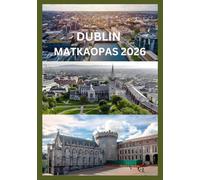 DUBLIN MATKAOPAS 2026