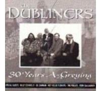 Dubliners - 30 Years a Greying