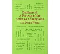 Dubliners & A Portrait of the Artist as a Young Man and Other Works (Word Cloud Classics)