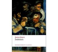 Dubliners (Oxford World's Classics) by James Joyce (2008-08-01)