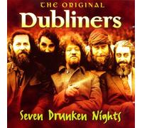 Dubliners, the - Seven Drunken Nights