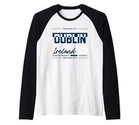 Dublins Ireland Famous Irish City The Fair City Ireland City Raglan Baseball Tee