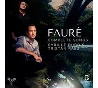 Dubois,Cyrille - Fauré: Complete Songs