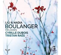 Dubois, Cyrille - Lili & Nadia Boulanger..