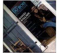Dubois, John - Bayou Ballads: Forgotten Songs - Circa 1840-80