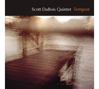 Dubois, Scott -Quintet- - Tempest