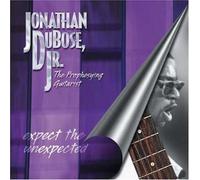 Dubose Jr, Jonathan - Expect The Unexpected