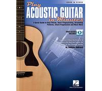 Dubrock Andrew Play Acoustic Guitar In Minutes Gtr Bk/Dvd: A Quick Guide to Easy Chords, Basic Fingerpicking, Strumming Patterns, Chord Progressions and More