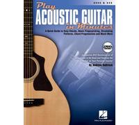Dubrock Andrew Play Acoustic Guitar In Minutes Gtr Bk/Dvd: A Quick Guide to Easy Chords, Basic Fingerpicking, Strumming Patterns, Chord Progressions and More
