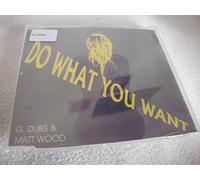 Dubs G and Matt Wood - Do What You Want