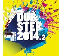 Dubstep 2014.2/The Ultimate Hits