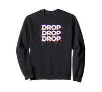 Dubstep Bass Drop Heavy Wobble Sound System Culture Style Sweatshirt