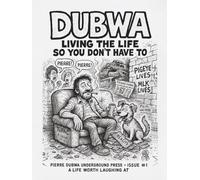 Dubwa Living The Life So You Don’t Have To!