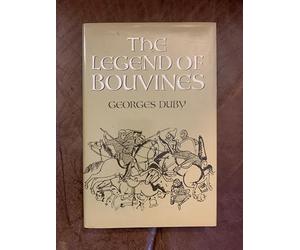 Duby: Legend Of Bouvines: War, Religion, and Culture in the Middle Ages