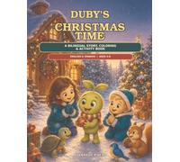 Duby's Christmas Time: A Bilingual Story, Coloring & Activity Book (The Duby Universe)