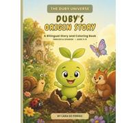 Duby's Origin Story: A Bilingual Story and Coloring Book (The Duby Universe)