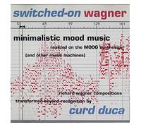 Duca, Curd - Switched on Wagner