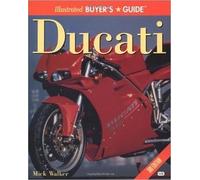 Ducati Illustrated Buyer's Guide