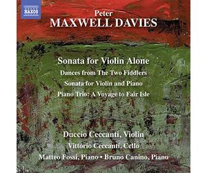 Duccio Ceccanti - Maxwell Davis: Sonata for Violin Alone, Dances from The Two Fiddlers, Sonata for Violin and Piano, Piano Trio