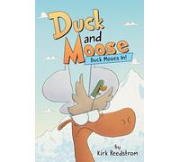 Duck and Moose 1: Duck Moves In! – Hyperion