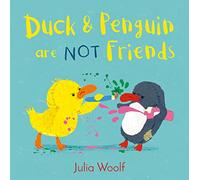 Duck and Penguin Are Not Friends: (Duck and Penguin)