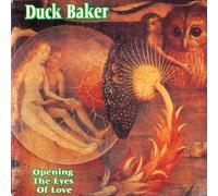 Duck Baker - Opening the Eyes of Love