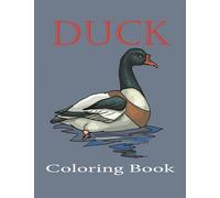 Duck Coloring Book: A Duck Coloring Book For Adults with Duck Designs stress relieving and relaxation (Duck Coloring Book For Adults)