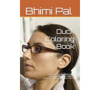 Duck Coloring Book: Cute & Fun Duck Designs for Kids - Relaxing, Easy-to-Color Pages for Creativity, Learning, and Stress-Free Fun