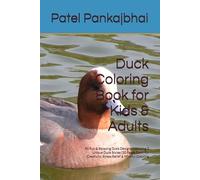 Duck Coloring Book for Kids & Adults: 90 Fun & Relaxing Duck Designs Featuring 3 Unique Duck Styles (30 Pages Each) for Creativity, Stress Relief & Mindful Coloring