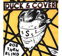 Duck & Cover - Rob Them Blind