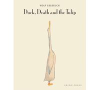 DUCK, DEATH AND TULIP