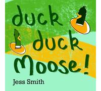 Duck Duck Moose
