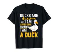 Duck Farm Animals - Ducks are Awesome T-Shirt