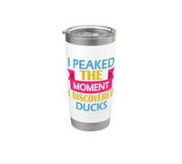 Duck Funny I Peaked the Moment I Discovered Ducks Stainless Steel Insulated Tumbler