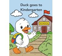 Duck Goes to Kindergarten