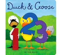 Duck & Goose 1 2 3[DUCK & GOOSE 1 2 3-BOARD][Board Books]