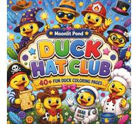 Duck Hat Club: A Fun Coloring Adventure