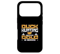 Duck Hunting Because Gold Is Boring A Waterfowl Duck Hunter Case for iPhone 17 Pro
