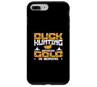 Duck Hunting Because Gold Is Boring A Waterfowl Duck Hunter Case for iPhone 7 Plus/8 Plus