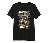 Duck Hunting Greenheads Only Premium T-Shirt