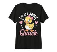 Duck I'm All About That Quack Premium T-Shirt