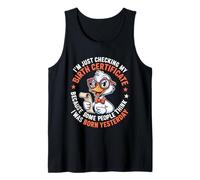 Duck I'm Just Checking My Birth Certificate Born Yesterday Tank Top