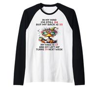 Duck in My Mind I'm Still 24 But My Back is 55 My Knee is 67 Raglan Baseball Tee