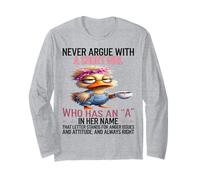 Duck Never Argue with A Short Girl Who Has an A in Her Name Long Sleeve T-Shirt