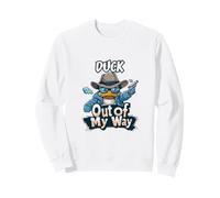 Duck Out Of My Way Funny Assertive Bird Design Sweatshirt