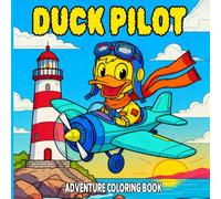 Duck Pilot Adventures Coloring Book